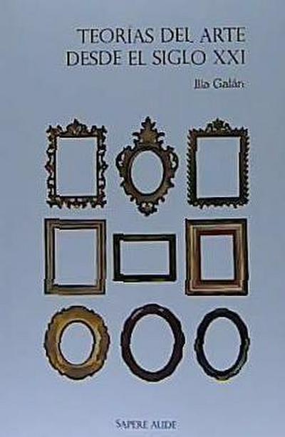 Teorías del arte desde el siglo XXI