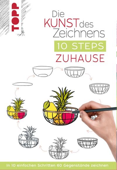 Die Kunst des Zeichnens 10 Steps - Zuhause