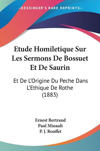 Etude Homiletique Sur Les Sermons De Bossuet Et De Saurin