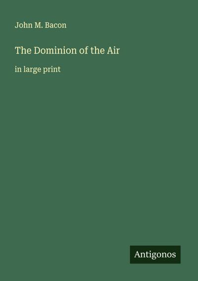 The Dominion of the Air