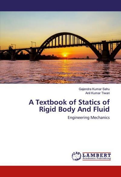 A Textbook of Statics of Rigid Body And Fluid