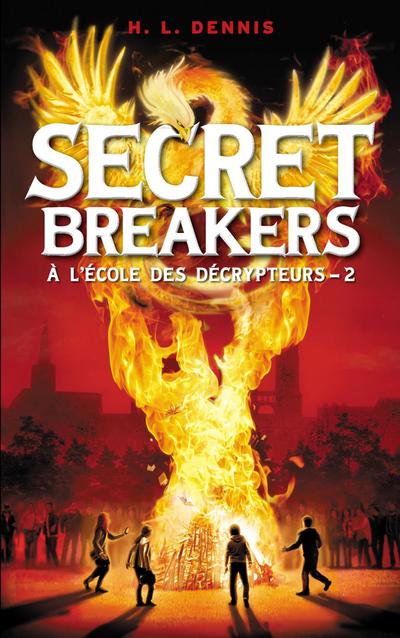 Secret breakers (À l’école des décrypteurs) Tome 2