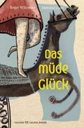 Das müde Glück