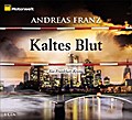 Kaltes Blut. Ein Frankfurt-Krimi, 6 CDs (ADAC Motorwelt-Edition)