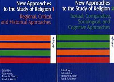 New Approaches to the Study of Religion New Approaches to the Study of Religion, 2 Vol.