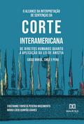 O Alcance da Interpretação de Sentenças da Corte Interamericana de Direitos Humanos Quanto à Aplicação da Lei de Anistia