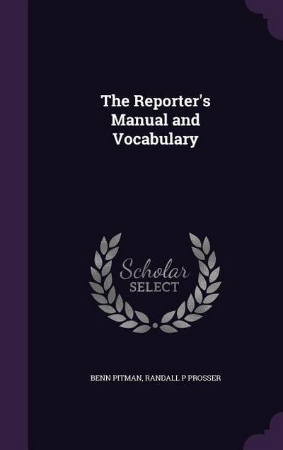 The Reporter’s Manual and Vocabulary