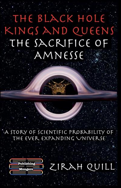 The Black Hole Kings & Queens - The Sacrifice of Amnesse