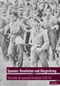 Spanien: Revolution und Bürgerkrieg