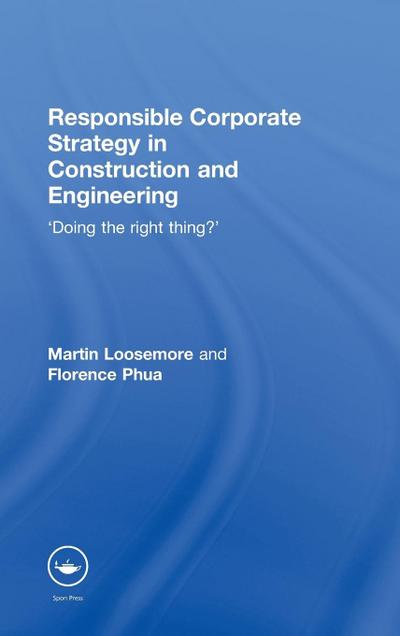 Responsible Corporate Strategy in Construction and Engineering