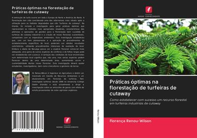 Práticas óptimas na florestação de turfeiras de cutaway