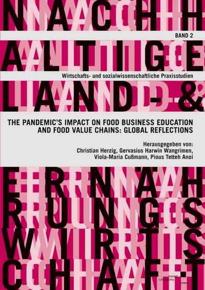 The pandemic’s impact on food business education and food value chains: global reflections