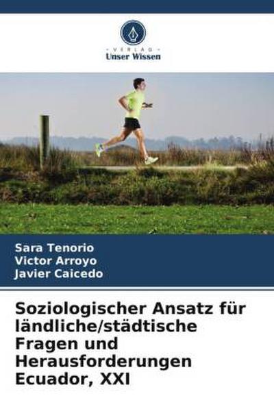 Soziologischer Ansatz für ländliche/städtische Fragen und Herausforderungen Ecuador, XXI