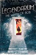 Legendarium: The Wrath of Bob