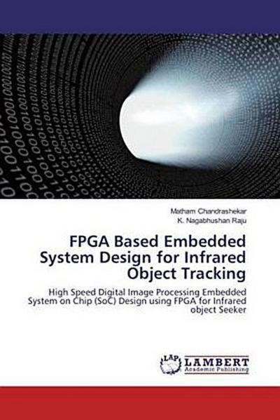 FPGA Based Embedded System Design for Infrared Object Tracking
