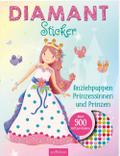 Diamantsticker Anziehpuppen - Prinzessinnen und Prinzen