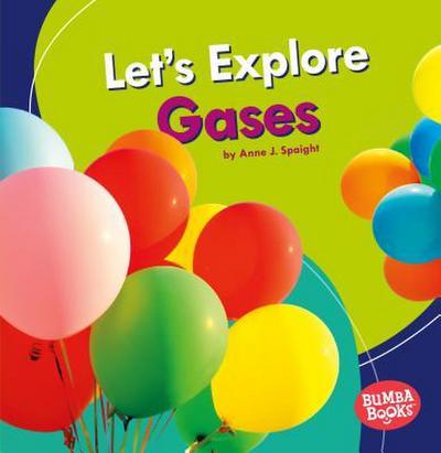 Let’s Explore Gases