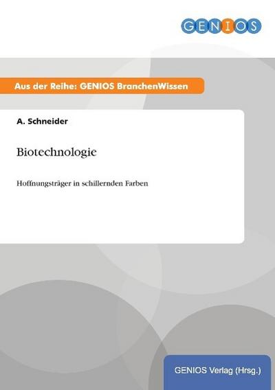 Biotechnologie - A. Schneider