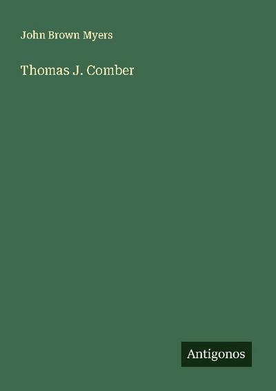 Thomas J. Comber