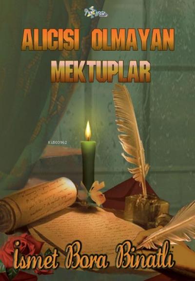 Alicisi Olmayan Mektuplar