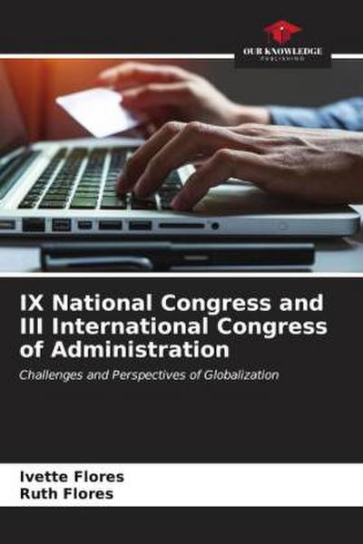 IX National Congress and III International Congress of Administration