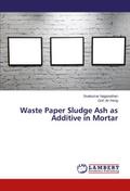 Waste Paper Sludge Ash as Additive in Mortar