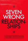 Seven Wrong Relationships