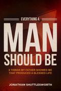 Everything a Man Should Be