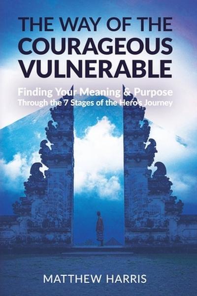 The Way of the Courageous Vulnerable
