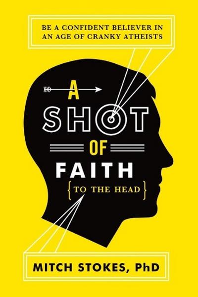 A Shot of Faith (to the Head)