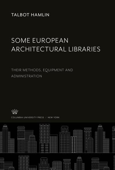 Some European Architectural Libraries