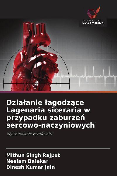 Dzia¿anie ¿agodz¿ce Lagenaria siceraria w przypadku zaburze¿ sercowo-naczyniowych