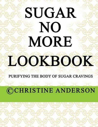 Sugar No More Lookbook Lime: Purifying the body of sugar cravings
