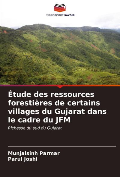 Étude des ressources forestières de certains villages du Gujarat dans le cadre du JFM