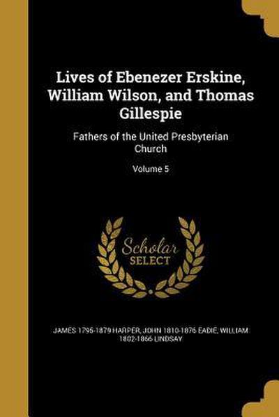 LIVES OF EBENEZER ERSKINE WILL