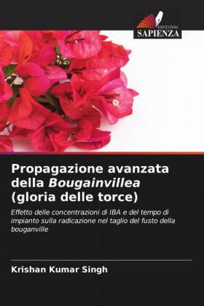 Propagazione avanzata della Bougainvillea (gloria delle torce)