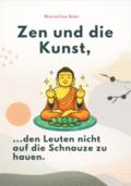 Zen und die Kunst, den Leuten nicht auf die Schnauze zu hauen