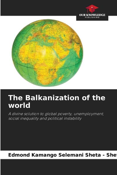 The Balkanization of the world