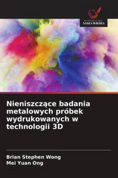 Nieniszcz¿ce badania metalowych próbek wydrukowanych w technologii 3D