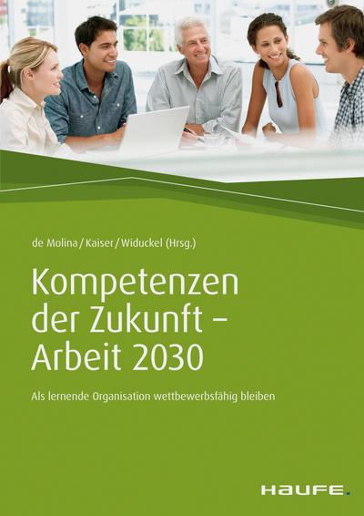Kompetenzen der Zukunft - Arbeit 2030