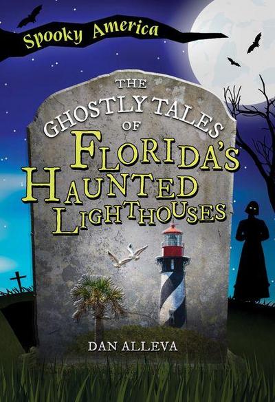 The Ghostly Tales of Florida’s Haunted Lighthouses