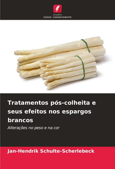 Tratamentos pós-colheita e seus efeitos nos espargos brancos