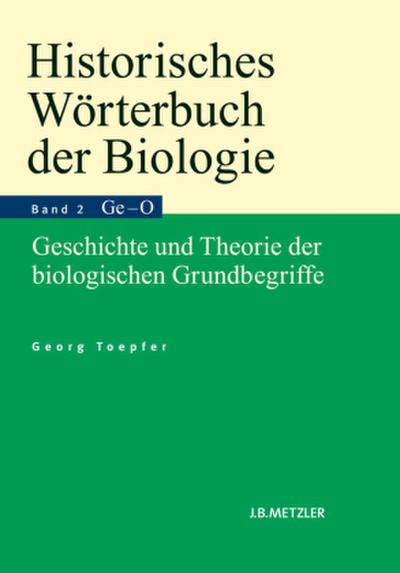 Historisches Wörterbuch der Biologie; .