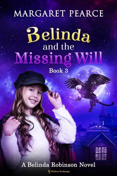Belinda and the Missing Will (A Belinda Robinson Novel, #3)