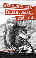 Paula, Dusty und ich