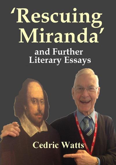 ’Rescuing Miranda’ And Further Literary Essays