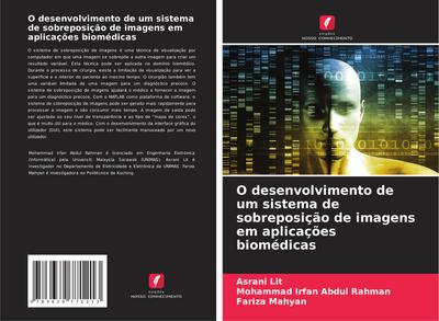 O desenvolvimento de um sistema de sobreposição de imagens em aplicações biomédicas