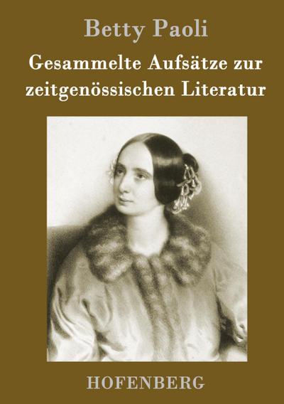 Gesammelte Aufsätze zur zeitgenössischen Literatur