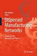 Dispersed Manufacturing Networks