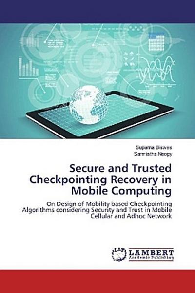 Secure and Trusted Checkpointing Recovery in Mobile Computing